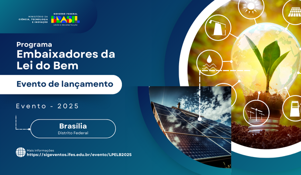 Lanamento do Programa Embaixadores da Lei do Bem