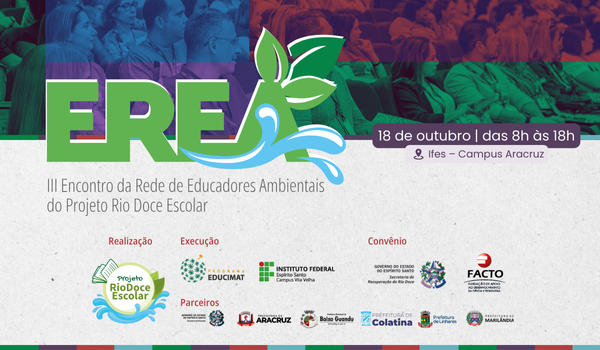 III Encontro da Rede de Educadores Ambientais do Projeto Rio Doce Escolar - EREA