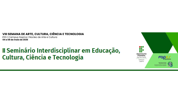 II Semin�rio Interdisciplinar em Educa��o, Cultura, Ci�ncia e Tecnologia