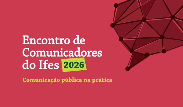 Encontro de Comunicadores do Ifes 2026